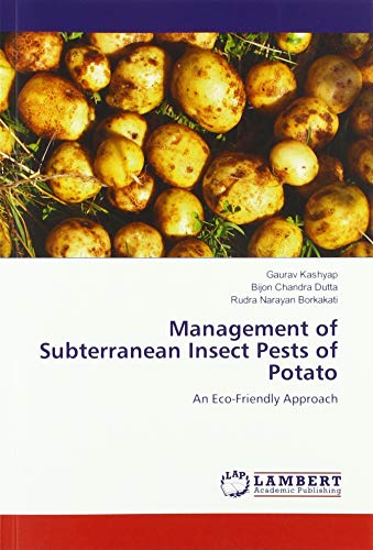 Management of Subterranean Insect Pests of Potato: An Eco-Friendly Approach
