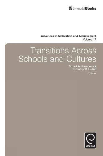 Transitions (Advances in Motivation and Achievement, 17, Band 17)