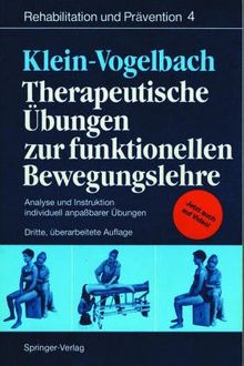 Therapeutische Übungen zur funktionellen Bewegungslehre: Analysen und Rezepte (Rehabilitation und Prävention)