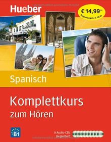 Komplettkurs Spanisch zum Hören: Sprachen lernen ohne Buch bis Niveau B1 / Paket