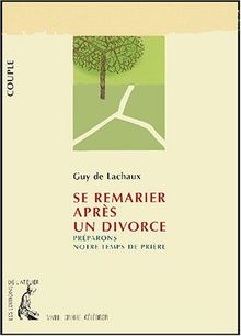 Se remarier après un divorce : Préparons un temps de prière von Lachaux, Guy de, Collectif | Buch | Zustand sehr gut