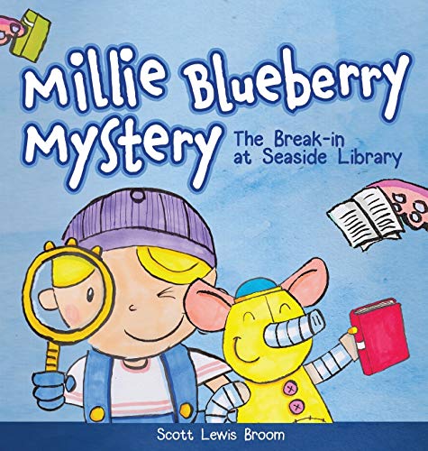 The Break-in at Seaside Library (Millie Blueberry Mystery, Band 1)