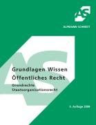 Grundlagen Wissen Öffentliches Recht, Grundrechte, Staatsorganisationsrecht von Jörg Holtmann | Buch | Zustand gut