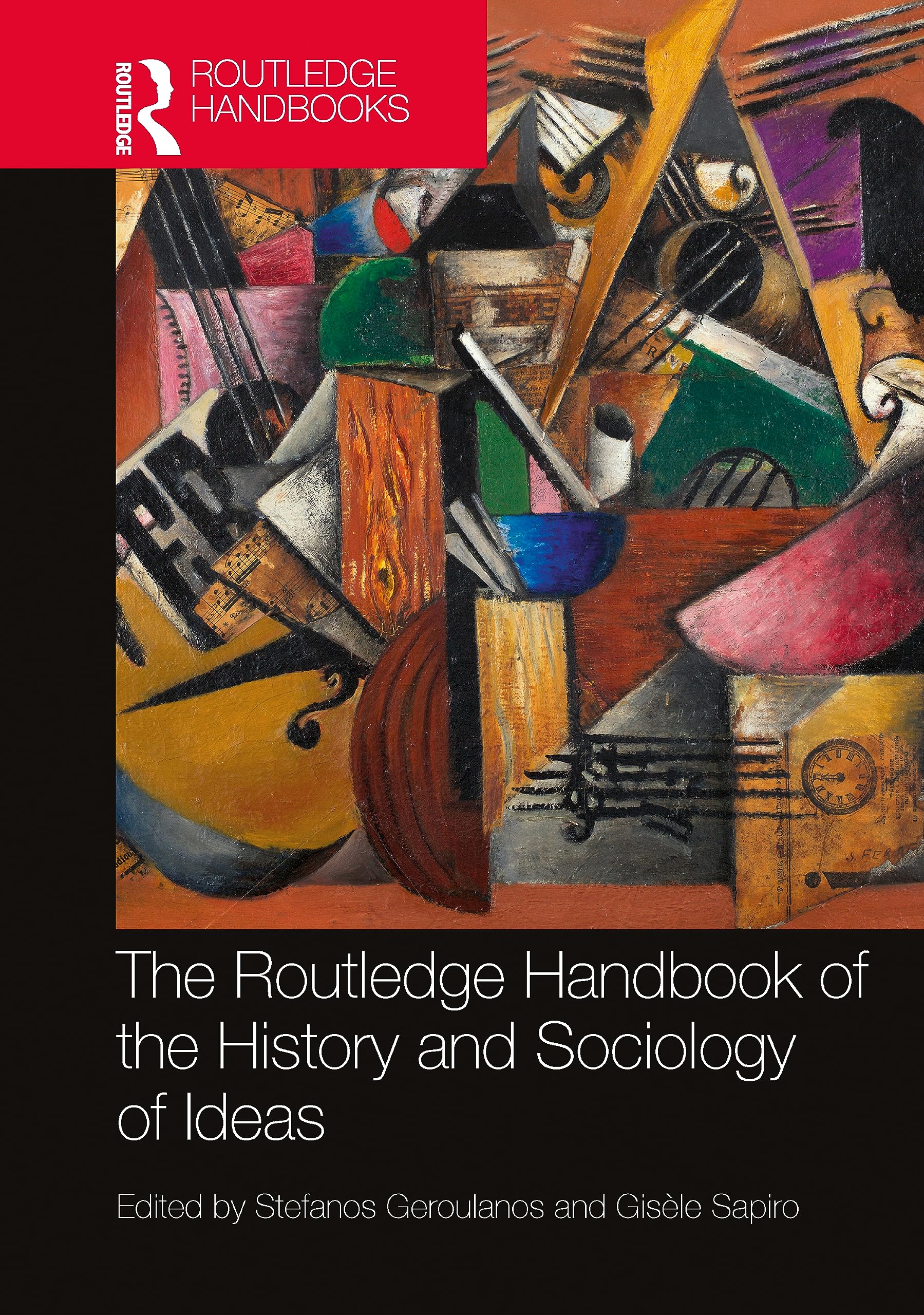 The Routledge Handbook of the History and Sociology of Ideas (Routledge Handbooks)
