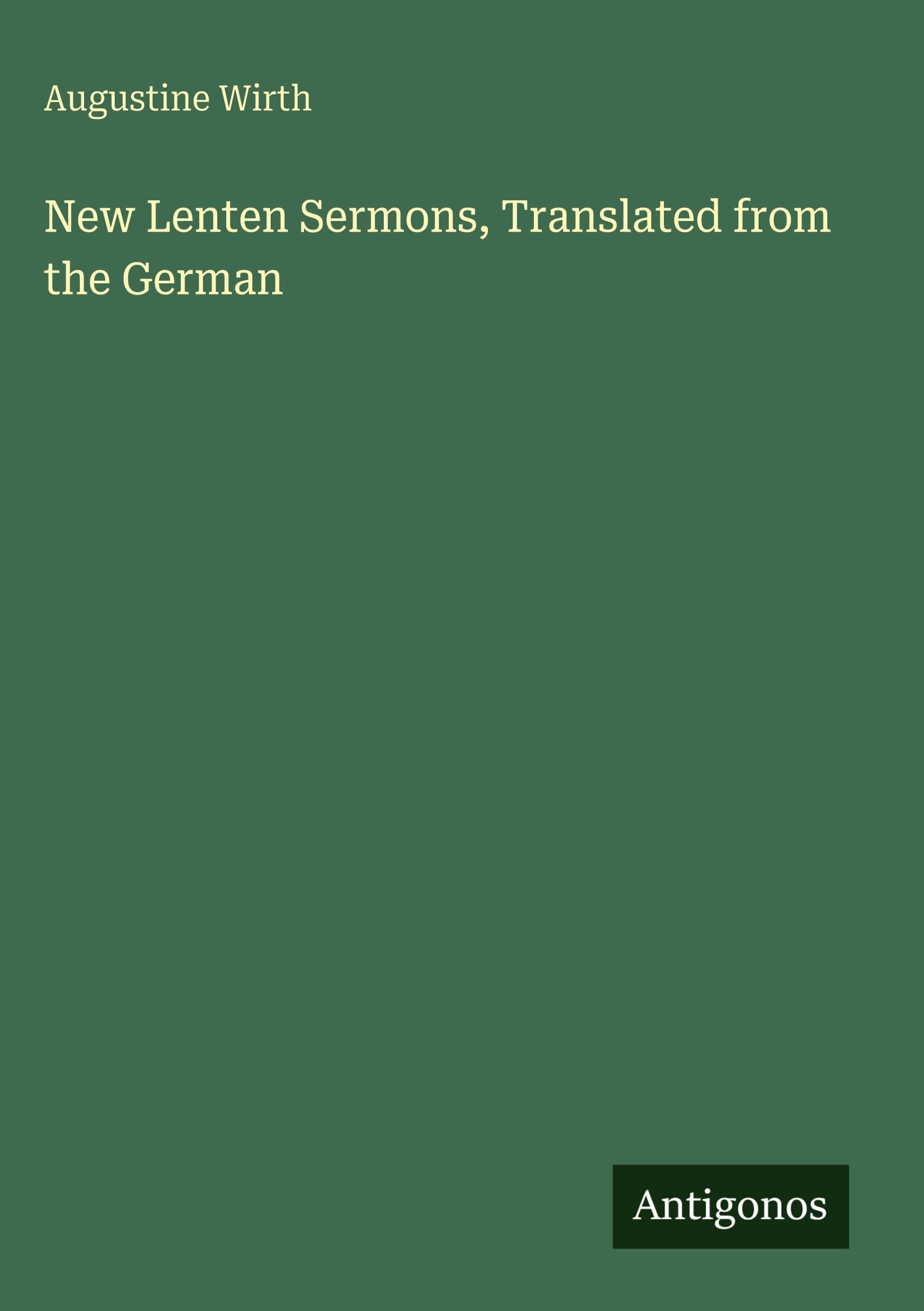 New Lenten Sermons, Translated from the German