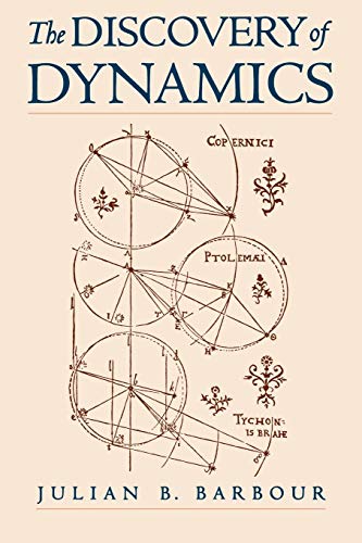 The Discovery of Dynamics: A Study from a Machian Point of View of the Discovery and the Structure of Dynamical Theories