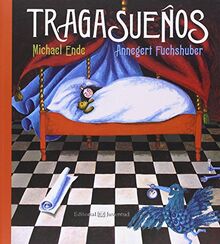 Tragasuenos (Álbumes Ilustrados)