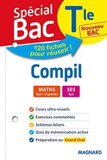 Compil terminale, nouveau bac : maths spé + expertes, SES spé : 120 fiches pour réussir !