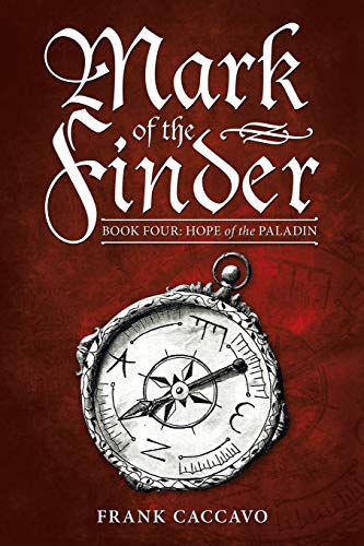 Mark of the Finder: Book Four: Hope of the Paladin