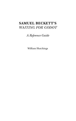 Samuel Beckett's Waiting for Godot: A Reference Guide