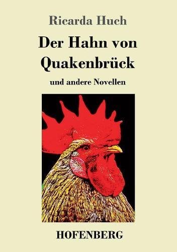 Der Hahn von Quakenbrück: und andere Novellen