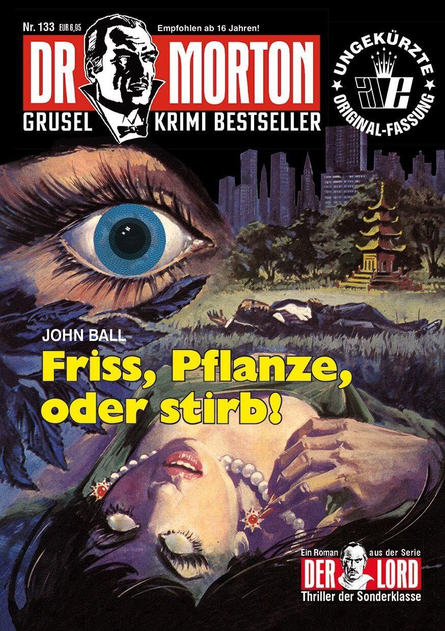 Dr. Morton Nr. 133: Friss, Pflanze, oder stirb