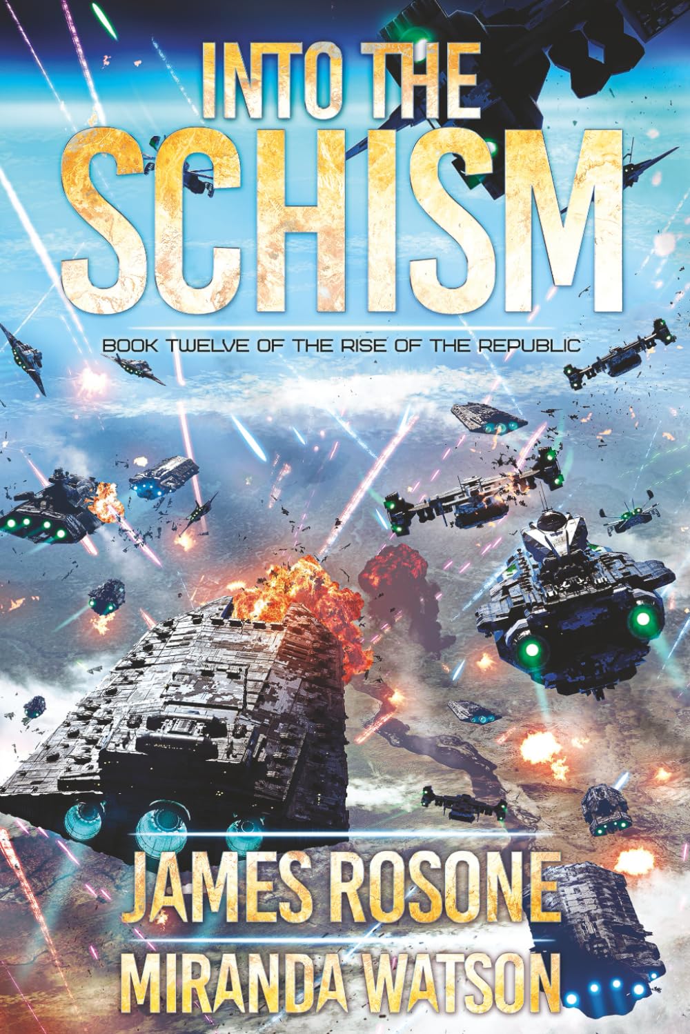 Into the Schism (Rise of the Republic, Band 12)