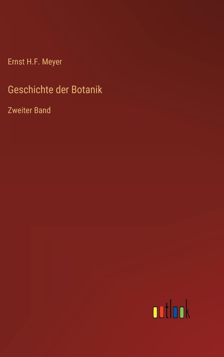 Geschichte der Botanik: Zweiter Band