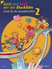 Spiel und Spaß mit der Blockflöte: Schule für die Sopranblockflöte (barocke Griffweise). Band 2. Sopran-Blockflöte. Schülerheft.
