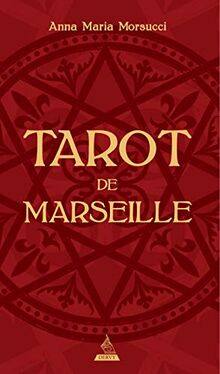 Tarot de Marseille : 78 cartes magnifiquement illustrées pour interpréter le tarot par excellence : édition profesionnelle