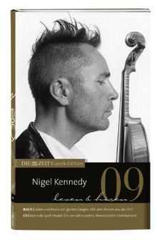 DIE ZEIT Klassik-Edition, Bücher und Audio-CDs, Bd.9 : Nigel Kennedy lesen und hören, Buch und Audio-CD