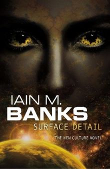 Surface Detail (Culture Novels) von Banks, Iain M. | Buch | Zustand gut