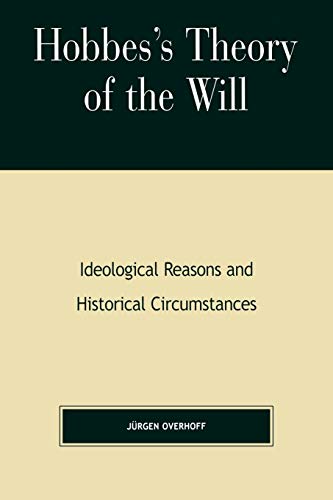 Hobbes's Theory of Will: Ideological Reasons and Historical Circumstances