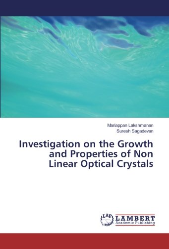 Investigation on the Growth and Properties of Non Linear Optical Crystals