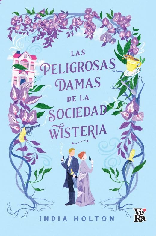 The Wisteria Society of Lady Scoundrels (Dangerous Damsels, Band 1) von India  Holton - Taschenbuch