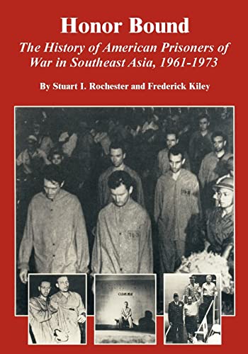 Honor Bound: The History of American Prisoners of War in Southeast Asia, 1961-1973