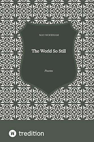 The World So Still: Poems For Christmas And The Winter Season