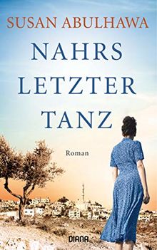 Nahrs letzter Tanz: Roman