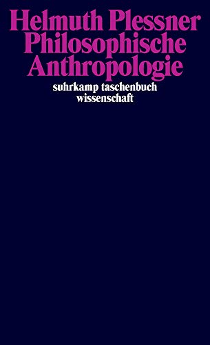 Philosophische Anthropologie: Göttinger Vorlesung vom Sommersemester 1961 (suhrkamp taschenbuch wissenschaft)