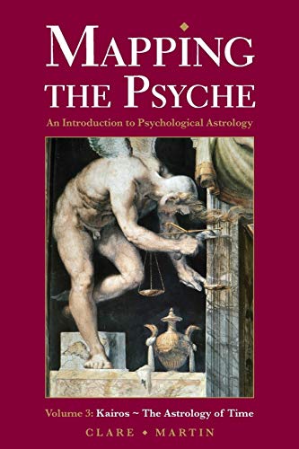 Clare Martin Mapping The Psyche (An Introduction To Psychological Astrology, Band 3)
