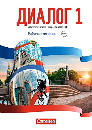 Dialog - Lehrwerk für den Russischunterricht   Dialog - Lehrwerk für den Russischunterricht - Russisch als 2 Fremdsprache - Ausgabe 2016 - Band 1 - Elena Kushnir Cornelia Bomberg Kartoniert (TB)