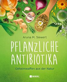 Pflanzliche Antibiotika: Geheimwaffen aus der Natur