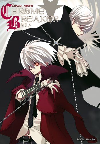 Chrome Breaker, Tome 4 :