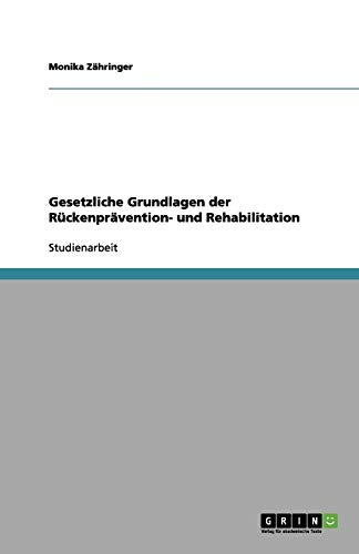 Gesetzliche Grundlagen der Rückenprävention- und Rehabilitation