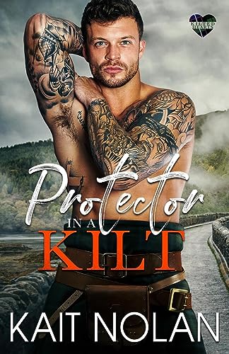 Protector in a Kilt (Kilted Hearts, Band 4)
