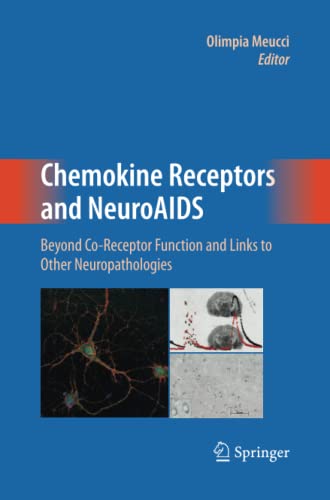 Chemokine Receptors and NeuroAIDS: Beyond Co-Receptor Function and Links to Other Neuropathologies