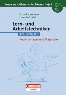 Lernen an Stationen in der Sekundarstufe I - Bisherige Ausgabe: Lern- und Arbeitstechniken: 5./6. Schuljahr. Kopiervorlagen und Materialien