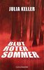 Blutroter Sommer: Kriminalroman