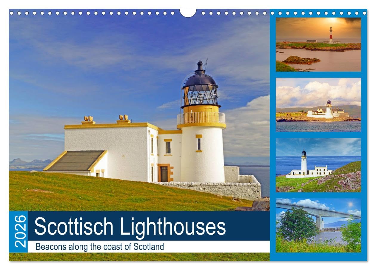 Scottish Lighthouses - beacons along the coast of Scotland (Wall Calendar 2026 DIN A3 landscape), CALVENDO 12 Month Wall Calendar: The most beautiful lighthouses on Scotland's coasts.