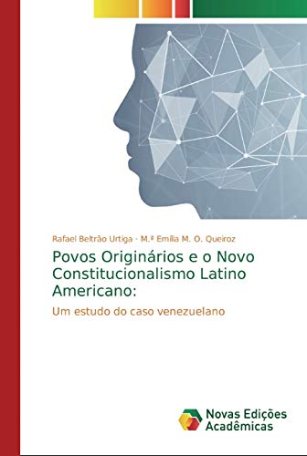 Povos Originários e o Novo Constitucionalismo Latino Americano:: Um estudo do caso venezuelano