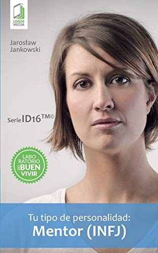 Tu tipo de personalidad: Mentor (INFJ)
