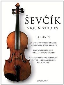 Sevcik Violin Studies. Opus 8. Lagenwechsel und Tonleiter-Vorstudien