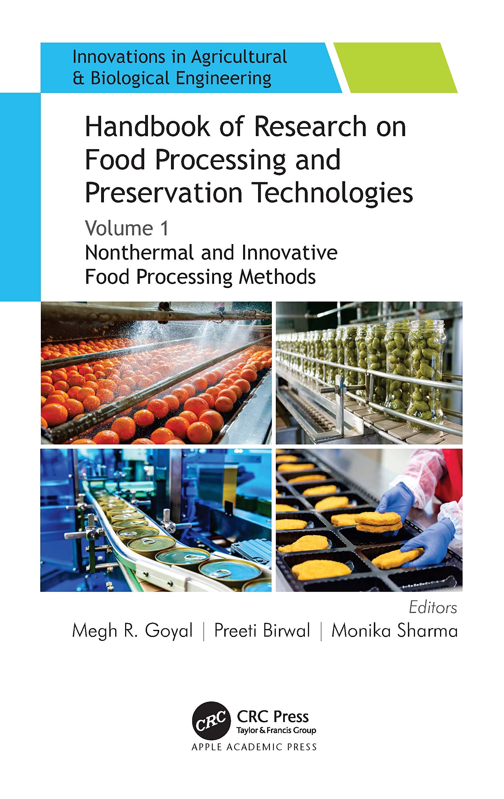 Handbook of Research on Food Processing and Preservation Technologies: Volume 1: Nonthermal and Innovative Food Processing Methods (Innovations in Agricultural & Biological Engineering, Band 1)