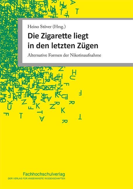 Die Zigarette liegt in den letzten Zügen: Alternative Formen der Nikotinaufnahme
