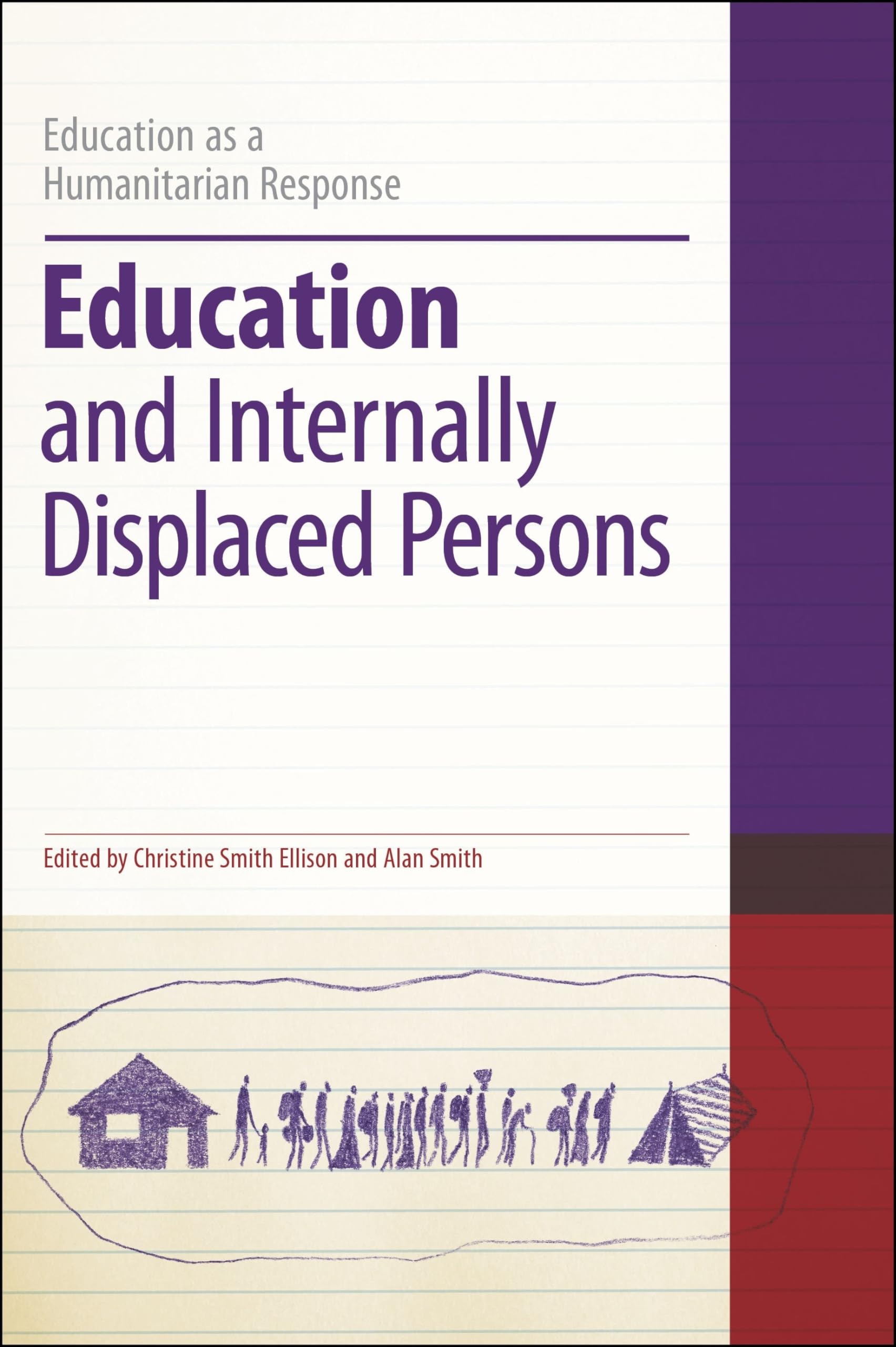 Education and Internally Displaced Persons: Education As Humanitarian Response (Education as a Humanitarian Response)