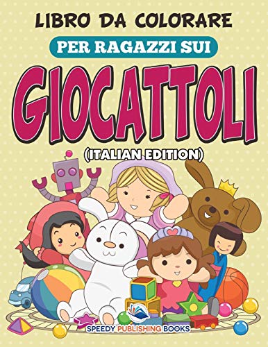 Libro Da Colorare Per Ragazzi Sui Giocattoli