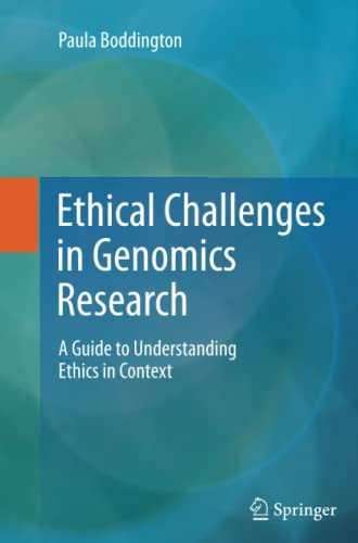 Ethical Challenges in Genomics Research: A Guide to Understanding Ethics in Context