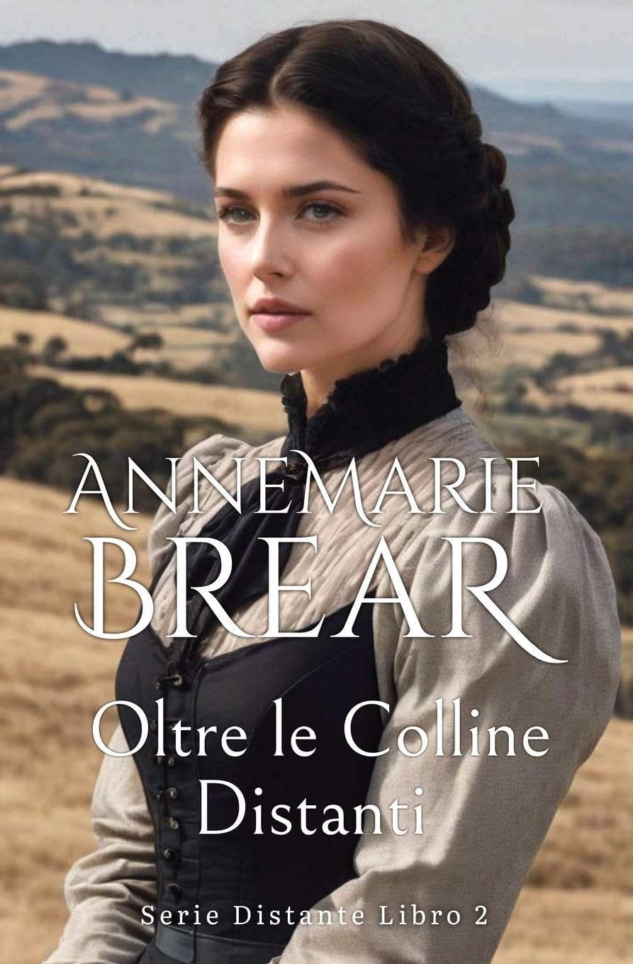 Oltre le Colline Distanti (Serie Distante, Band 2)