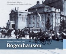 Bogenhausen (Zeitreise ins alte München)