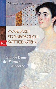 Margaret Stonborough-Wittgenstein: Grande Dame der Wiener Moderne